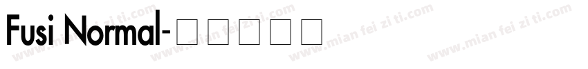 Fusi Normal字体转换